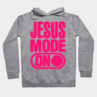 JESUS MODE Hoodie